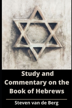 Paperback Study and Commentary on the Book of Hebrews Book