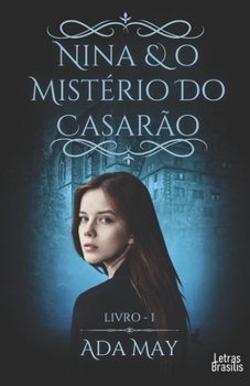 Paperback Nina e o Mistério do Casarão [Portuguese] Book
