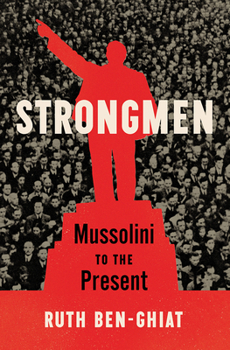 Hardcover Strongmen: Mussolini to the Present Book