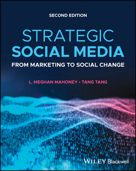 Paperback Strategic Social Media: From Marketing to Social Change Book