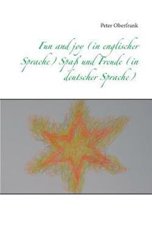 Paperback Fun and joy (in englischer Sprache) Spaß und Freude (in deutscher Sprache) [German] Book