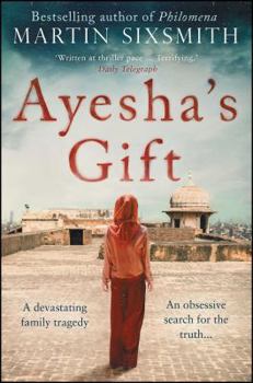 Paperback Ayesha's Gift: A Daughter's Search for the Truth about Her Father Book