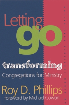 Paperback Letting Go: Transforming Congregations for Ministry Book