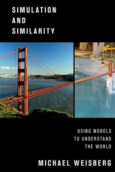 Paperback Simulation and Similarity: Using Models to Understand the World Book
