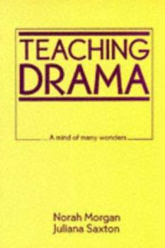 Paperback Teaching Drama: A Mind of Many Wonders Book