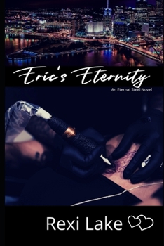 Paperback Eric's Eternity: An Eternal Steel Prequel Book