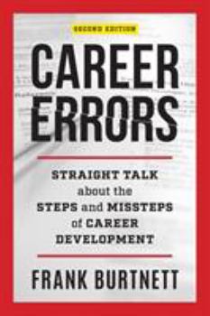 Hardcover Career Errors: Straight Talk about the Steps and Missteps of Career Development Book