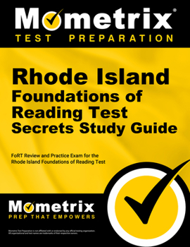 Paperback Rhode Island Foundations of Reading Test Secrets Study Guide: Fort Review and Practice Exam for the Rhode Island Foundations of Reading Test Book