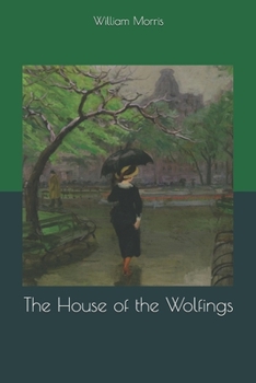 The House of the Wolfings