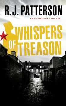 Whispers of Treason - Book #3 of the Ed Maddux Cold War Spy Thriller