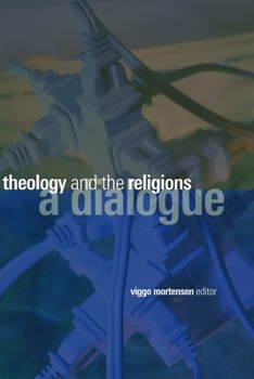 Paperback Theology and the Religions: A Dialogue Book