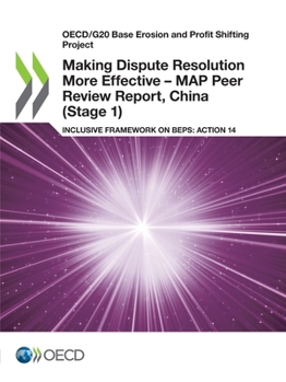 Paperback Making Dispute Resolution More Effective - MAP Peer Review Report, China (Stage 1) Book