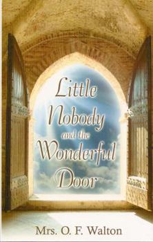 Paperback Little Nobody and the Wonderful Door Book