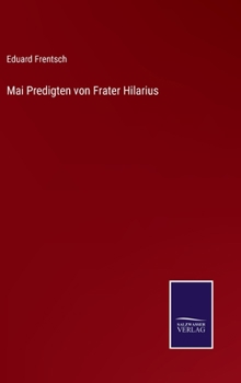 Hardcover Mai Predigten von Frater Hilarius [German] Book