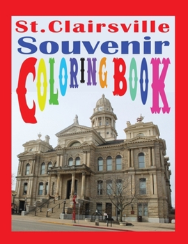 Paperback St.Clairsville Souvenir Coloring Book
