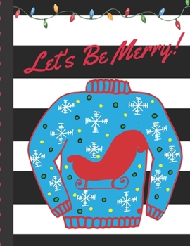 Let's Be Merry: Ugly Sweater Christmas Planner Gift: | Holiday Theme | Gift Under 10 | Stocking Stuffer | Christmas Eve | Christmas Gift | Holiday ... Elf Antics | Menu Planning | Keepsake Memory