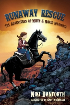 Paperback Runaway Rescue: The Adventures of Misty & Moxie Wyoming Book