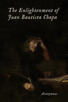 Paperback The Enlightenment of Juan Bautista Chapa Book