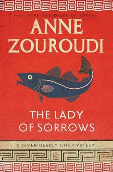 Hardcover The Lady of Sorrows: A Seven Deadly Sins Mystery Book