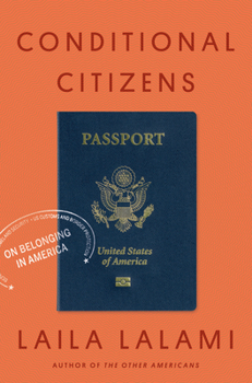 Hardcover Conditional Citizens: On Belonging in America Book