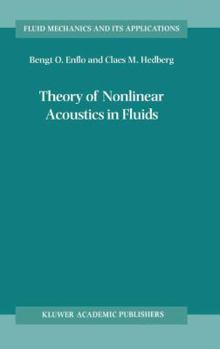 Theory of Nonlinear Acoustics in Fluids (Fluid Mechanics and Its Applications)