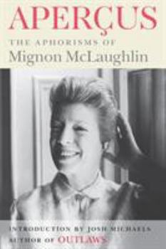 Paperback Apercus: The Aphorisms of Mignon McLaughlin Book