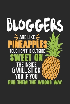 Paperback Bloggers Are Like Pineapples. Tough On The Outside Sweet On The Inside: Blogger. Graph Paper Composition Notebook to Take Notes at Work. Grid, Squared Book