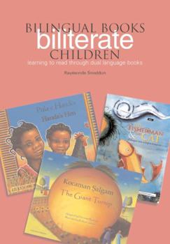 Paperback Bilingual Books--Biliterate Children: Learning to Read Through Dual Language Books Book