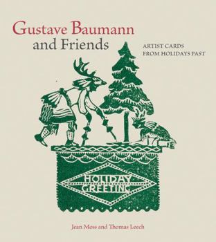 Hardcover Gustave Baumann and Friends: Artists Cards from Holidays Past Book