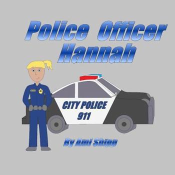 Paperback Police Officer Hannah Book