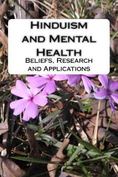 Paperback Hinduism and Mental Health: Beliefs, Research and Applications Book
