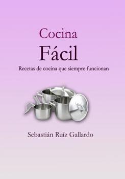 Paperback Cocina Fácil: recetas que siempre funcionan [Spanish] Book