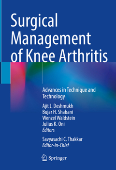 Hardcover Surgical Management of Knee Arthritis: Advances in Technique and Technology Book