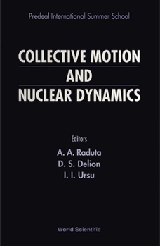 Hardcover Collective Motion and Nuclear Dynamics Book