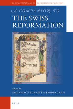 Hardcover A Companion to the Swiss Reformation Book