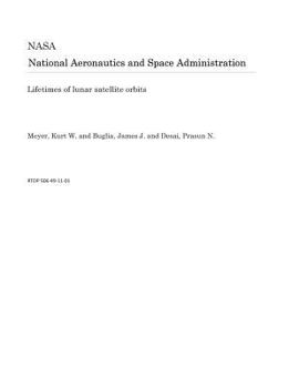 Paperback Lifetimes of Lunar Satellite Orbits Book