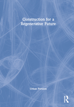 Hardcover Construction for a Regenerative Future Book