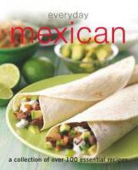 Hardcover Everyday Mexican (Everyday Cookery) Book