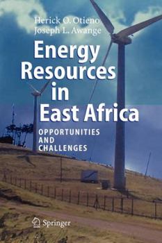 Paperback Energy Resources in East Africa: Opportunities and Challenges Book