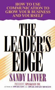 Paperback Leader's Edge: How to Use Communication to Grow Your Business and Yourself Book