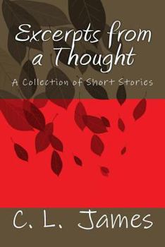 Paperback Excerpts from a Thought: An Anthology of Short Stories Book