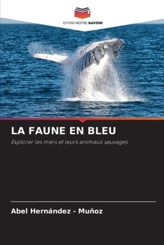 La Faune En Bleu (French Edition)