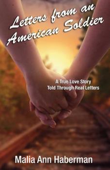 Paperback Letters from an American Soldier: A True Love Story Told Through Real Letters Book