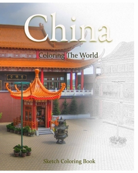 Paperback China Coloring the World: Sketch Coloring Book