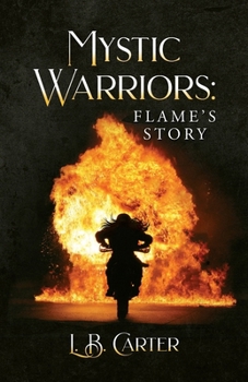 Mystic Warriors: Flame's Story