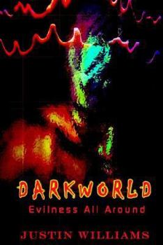 Paperback Darkworld: Evilness All Around Book