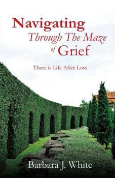 Paperback Navigating Through The Maze of Grief Book