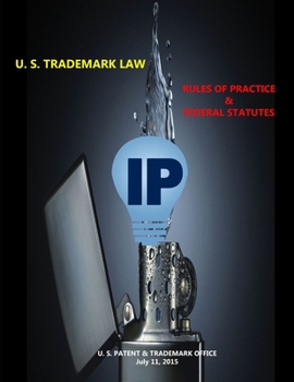 Paperback U. S. Trademark Law - Rules of Practice & Federal Statutes Book