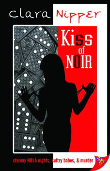 Kiss of Noir - Book #2 of the Nora Delaney