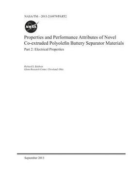 Properties and Performance Attributes of Novel Co-extruded Polyolefin Battery Separator Materials. Part 2; Electrical Properties